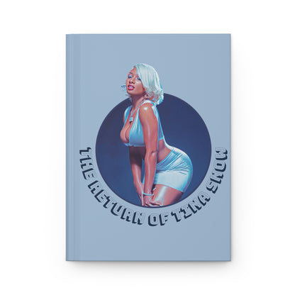 Return of Tina Snow Hardcover Journal